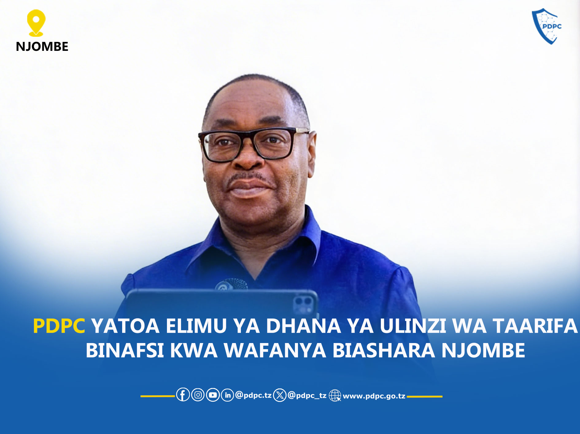 PDPC YATOA ELIMU YA DHANA YA ULINZI WA TAARIFA BINAFSI …